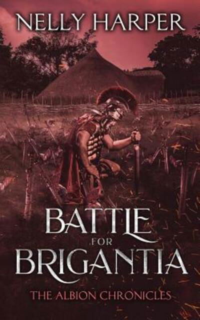 Cover for Nelly Harper · Battle for Brigantia (Paperback Book) (2018)