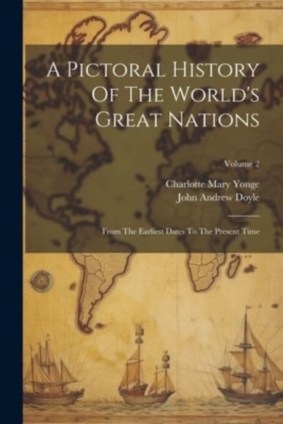Cover for Charlotte Mary Yonge · Pictoral History of the World's Great Nations (Buch) (2023)