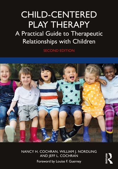 Cover for Cochran, Nancy H. (University of Tennessee, USA) · Child-Centered Play Therapy: A Practical Guide to Therapeutic Relationships with Children (Pocketbok) (2022)