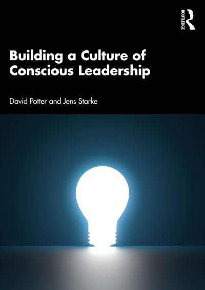 Cover for Potter, David (The Cultural Change Company, UK) · Building a Culture of Conscious Leadership (Paperback Bog) (2022)