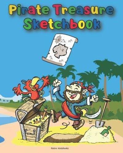 Cover for Retro Notebooks · Pirate Treasure Sketchbook (Paperback Book) (2019)