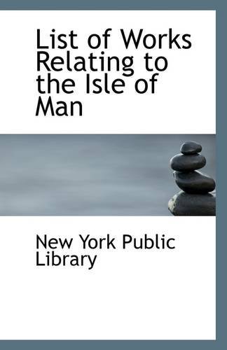 Cover for New York Public Library · List of Works Relating to the Isle of Man (Taschenbuch) (2009)