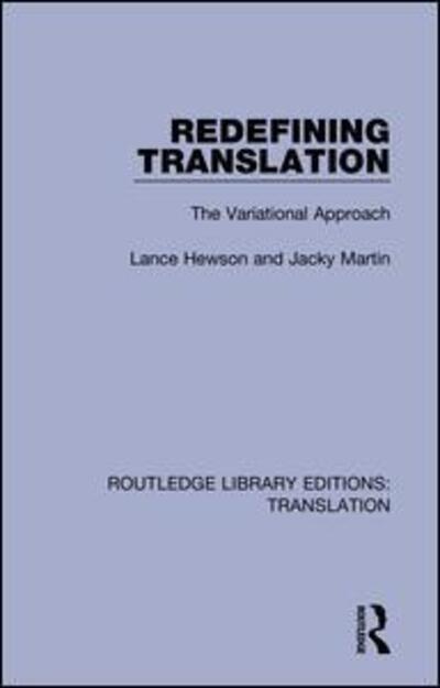 Cover for Lance Hewson · Redefining Translation: The Variational Approach - Routledge Library Editions: Translation (Hardcover Book) (2018)