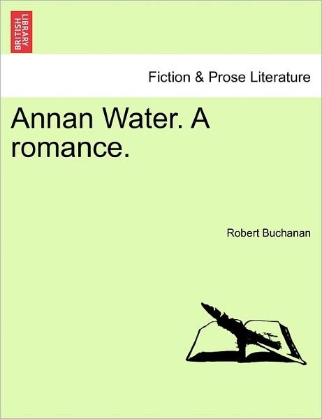 Cover for Robert Williams Buchanan · Annan Water. a Romance. (Taschenbuch) (2011)