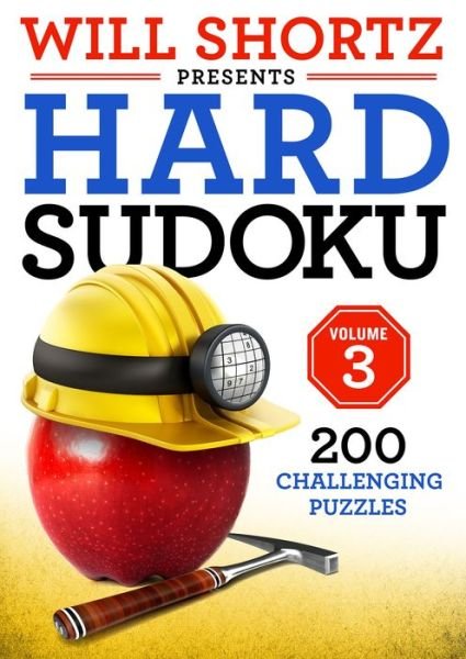 Cover for Will Shortz · Will Shortz Presents Hard Sudoku Volume 3: 200 Challenging Puzzles (Paperback Book) (2018)