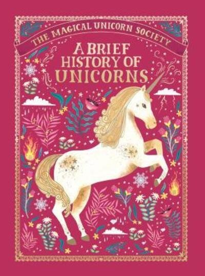 Cover for Selwyn E. Phipps · The Magical Unicorn Society: A Brief History of Unicorns - The Magical Unicorn Society (Hardcover bog) (2019)
