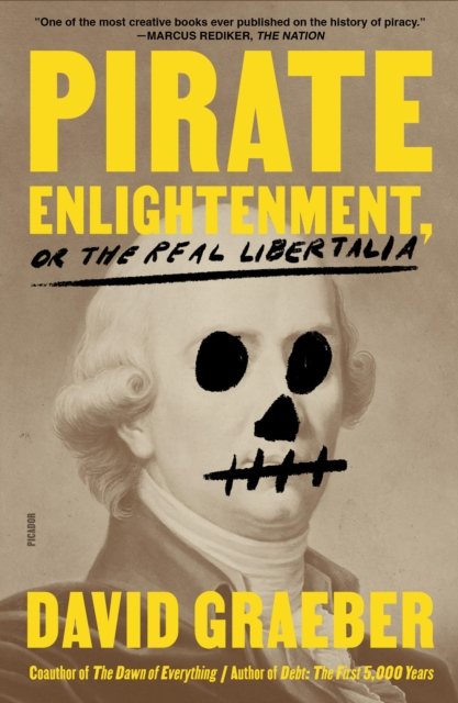 Cover for David Graeber · Pirate Enlightenment, or the Real Libertalia (Paperback Book) (2024)