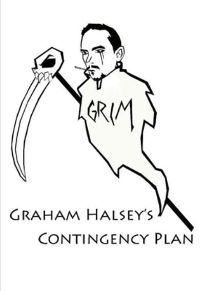 Cover for Grim · Graham Halsey's Contingency Plan (Bog) (2012)