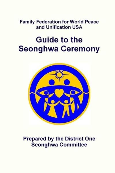 Cover for District One Seonghwa Committee · Guide to the Seonghwa Ceremony (Pocketbok) (2015)