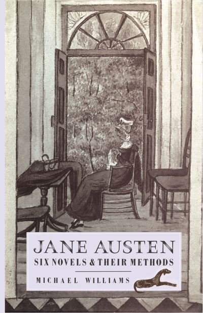 Cover for Michael Williams · Jane Austen: Six Novels and their Methods (Paperback Bog) [1st ed. 1986 edition] (1986)