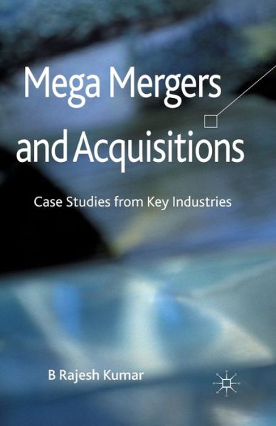 Cover for Kumar · Mega Mergers and Acquisitions (Book) (2012)