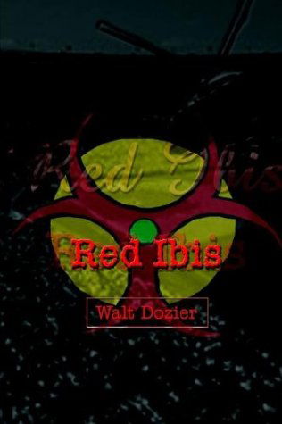 Cover for Walt Dozier · Red Ibis (Hardcover Book) (2003)