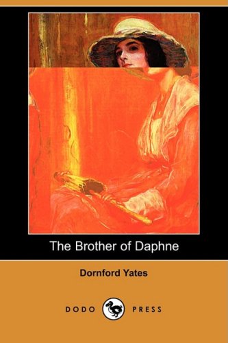 Cover for Dornford Yates · The Brother of Daphne (Dodo Press) (Paperback Book) (2008)