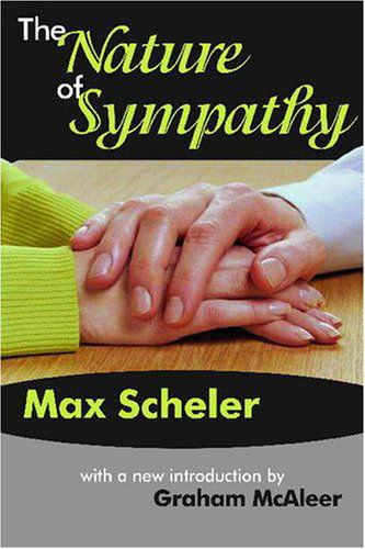 Cover for Max Scheler · The Nature of Sympathy (Pocketbok) [Revised edition] (2008)