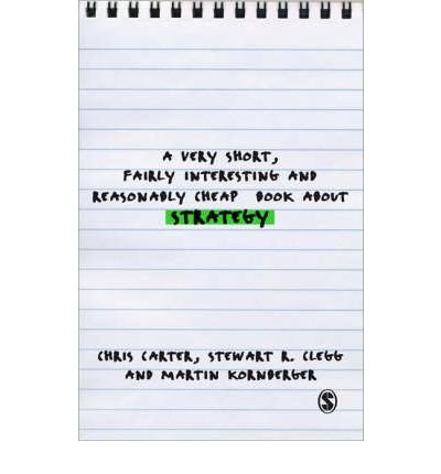 Cover for Chris Carter · A Very Short, Fairly Interesting and Reasonably Cheap Book About Studying Strategy - Very Short, Fairly Interesting &amp; Cheap Books (Paperback Bog) (2008)