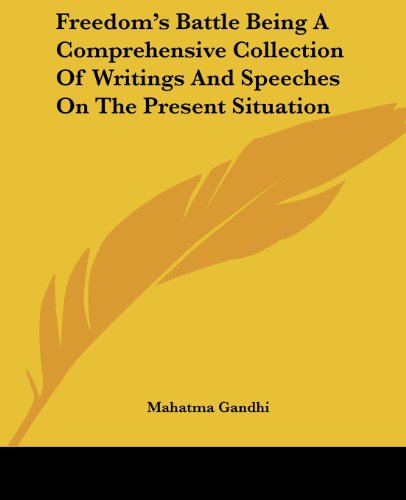 Cover for Mahatma Gandhi · Freedom's Battle Being a Comprehensive Collection of Writings and Speeches on the Present Situation (Paperback Book) (2004)