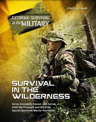 Cover for Chris Mcnab · Survival in the Wilderness (Extreme Survival in the Military) (Hardcover Book) (2014)