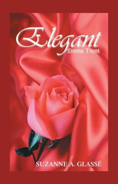 Cover for Suzanne A. Glasse · Elegant Emma Trent (Paperback Book) (2008)