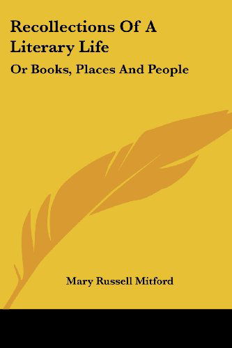 Cover for Mary Russell Mitford · Recollections of a Literary Life: or Books, Places and People (Paperback Book) (2006)
