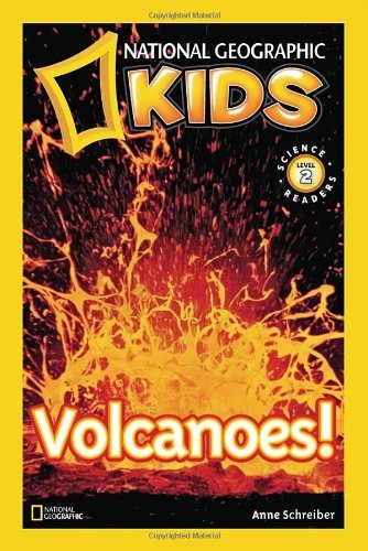 Cover for Anne Schreiber · National Geographic Readers: Volcanoes! - Readers (Innbunden bok) (2008)