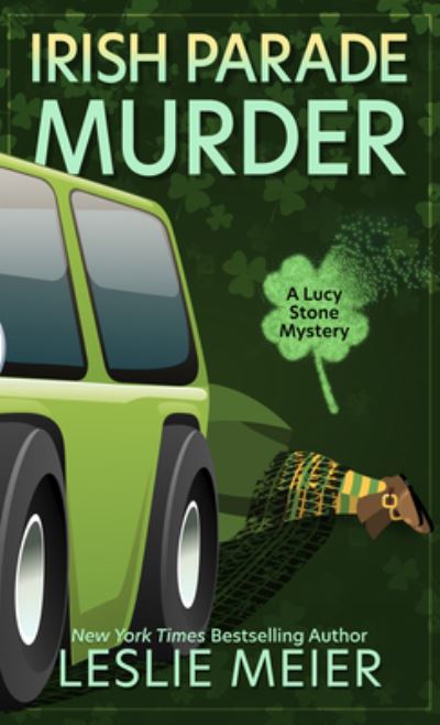 Cover for Leslie Meier · Irish Parade Murder (Hardcover Book) (2021)