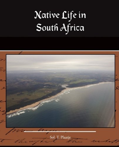 Cover for Sol T. Plaatje · Native Life in South Africa (Pocketbok) (2008)