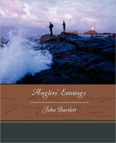 Cover for John Bartlett · Anglers' Evenings (Paperback Book) (2010)