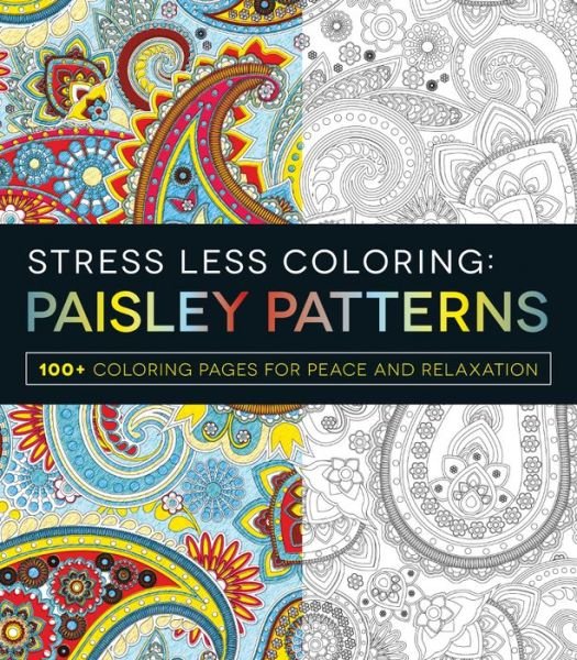 Cover for Adams Media · Stress Less Coloring - Paisley Patterns: 100+ Coloring Pages for Peace and Relaxation (Paperback Bog) (2014)