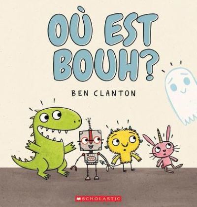 Cover for Ben Clanton · Où Est Bouh? (Paperback Book) (2019)