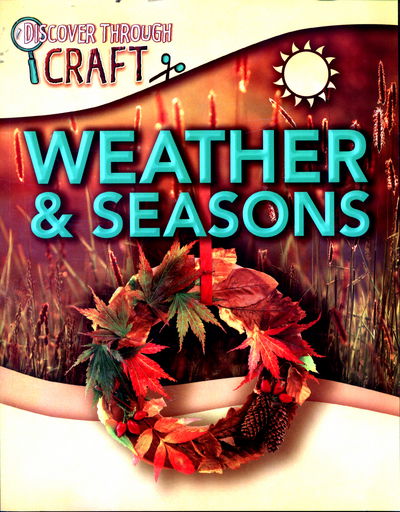 Cover for Jillian Powell · Discover Through Craft: Weather and Seasons - Discover Through Craft (Pocketbok) [Illustrated edition] (2017)