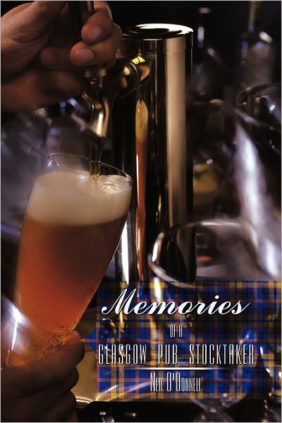 Cover for Neil O\'donnell · Memories of a Glasgow Pub Stocktaker (Paperback Book) (2010)