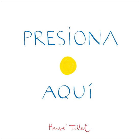 Cover for Herve Tullet · Presiona Aqui (Hardcover bog) (2012)