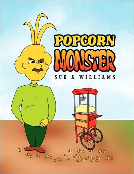 Cover for Sue a Williams · Popcorn Monster (Paperback Book) (2010)