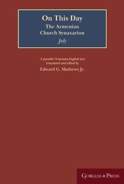 Cover for On This Day (July): The Armenian Church Synaxarion (Yaysmawurk?) - The Armenian Church Synaxarion (Hardcover Book) (2021)