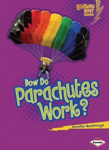 Cover for Jennifer Boothroyd · How Do Parachutes Work? (Lightning Bolt Books: How Flight Works) (Paperback Book) (2013)