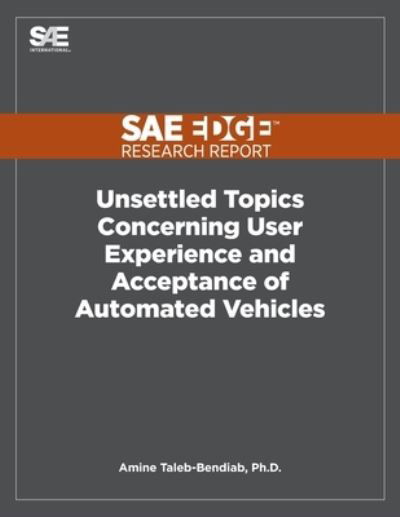 Cover for Amine Taleb-Bendiab · Unsettled Topics Concerning User Experience and Acceptance of Automated Vehicles (Paperback Book) (2020)