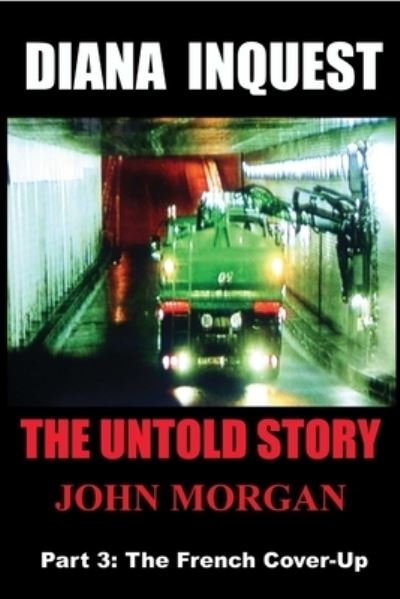 Diana Inquest - John Morgan - Kirjat - Lulu Press, Inc. - 9781471708879 - lauantai 2. kesäkuuta 2012