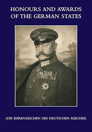 Cover for Dr Waldemar Hesse Von Hessenthal · HONOURS and AWARDS of the GERMAN STATES : Die Ehrenzeichen des Deutschen Reiches (Paperback Book) (2023)