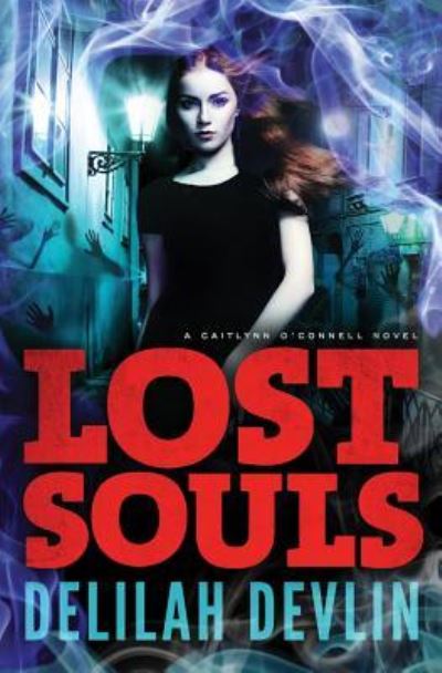 Cover for Delilah Devlin · Lost Souls - A Caitlyn O'Connell Novel (Paperback Book) (2013)