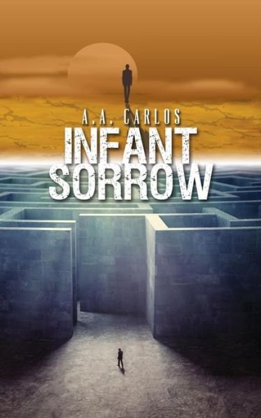 Cover for A a Carlos · Infant Sorrow (Paperback Book) (2013)