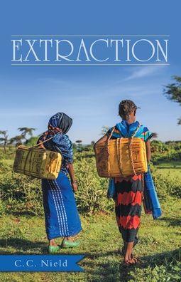 Extraction A Memoir - C. C. Nield - Books - Archway Publishing - 9781480890879 - May 29, 2020