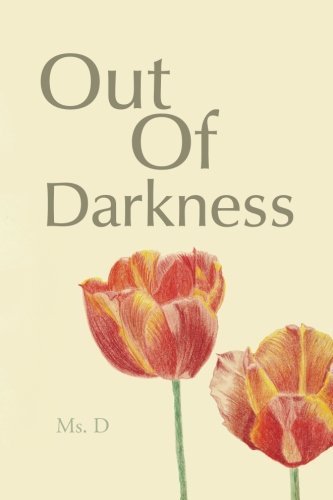 Cover for Ms. D D · Out of Darkness (Pocketbok) (2013)