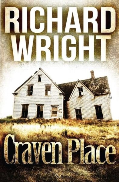 Cover for Richard Wright · Craven Place (Pocketbok) (2013)