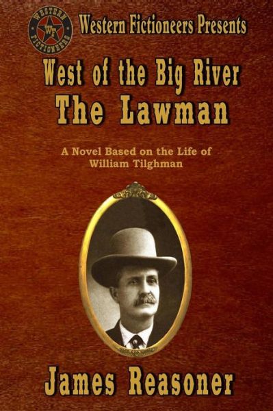 Cover for James Reasoner · West of the Big River: the Lawman (Pocketbok) (2013)