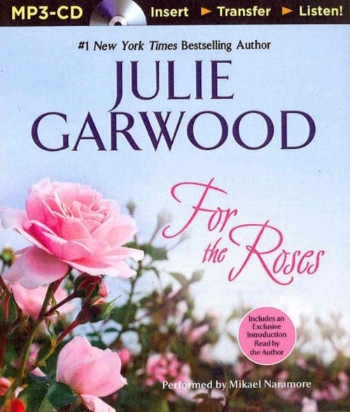 Cover for Julie Garwood · For the Roses (Claybornes' Brides) (MP3-CD) [Mp3 Una edition] (2014)