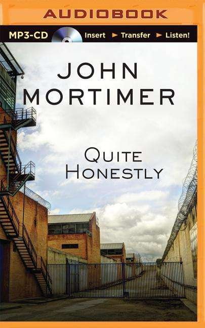 Cover for John Mortimer · Quite Honestly (MP3-CD) (2014)