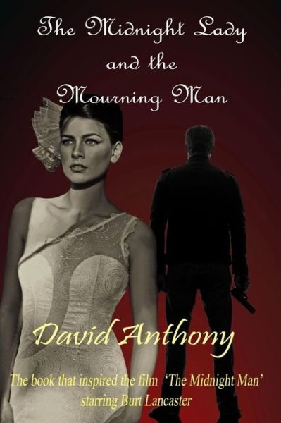 Cover for David Anthony · The Midnight Lady and the Mourning Man (Paperback Bog) (2013)