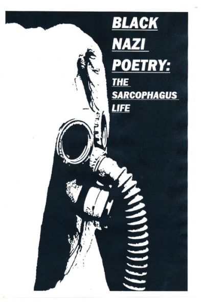 Cover for L S P · Black Nazi Poetry: the Sarcophagus Life (Paperback Book) (2014)