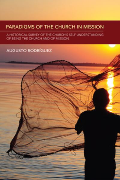 Cover for Augusto Rodriguez · Paradigms of the Church in Mission (Book) (2012)