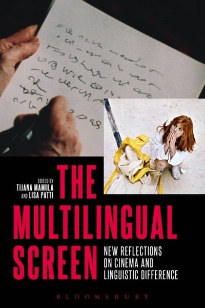 Cover for Tijana Mamula · The Multilingual Screen: New Reflections on Cinema and Linguistic Difference (Paperback Book) (2016)